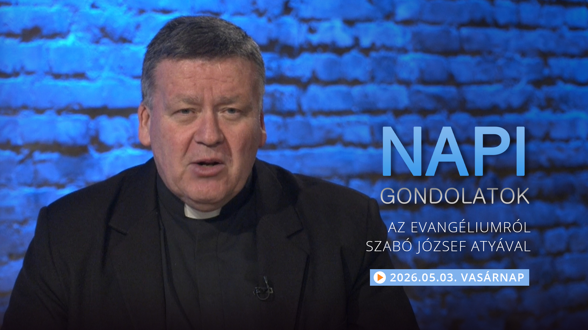 Szabó József atya gondolatai a vasárnapi evangéliumról