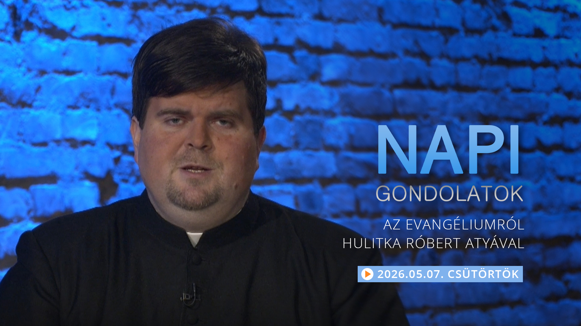 Hulitka Róbert atya elmélkedése a csütörtöki evangéliumról