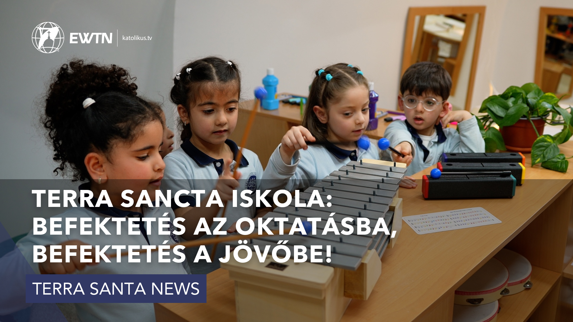Terra Sancta Iskola: befektetés az oktatásba, befektetés a jövőbe!