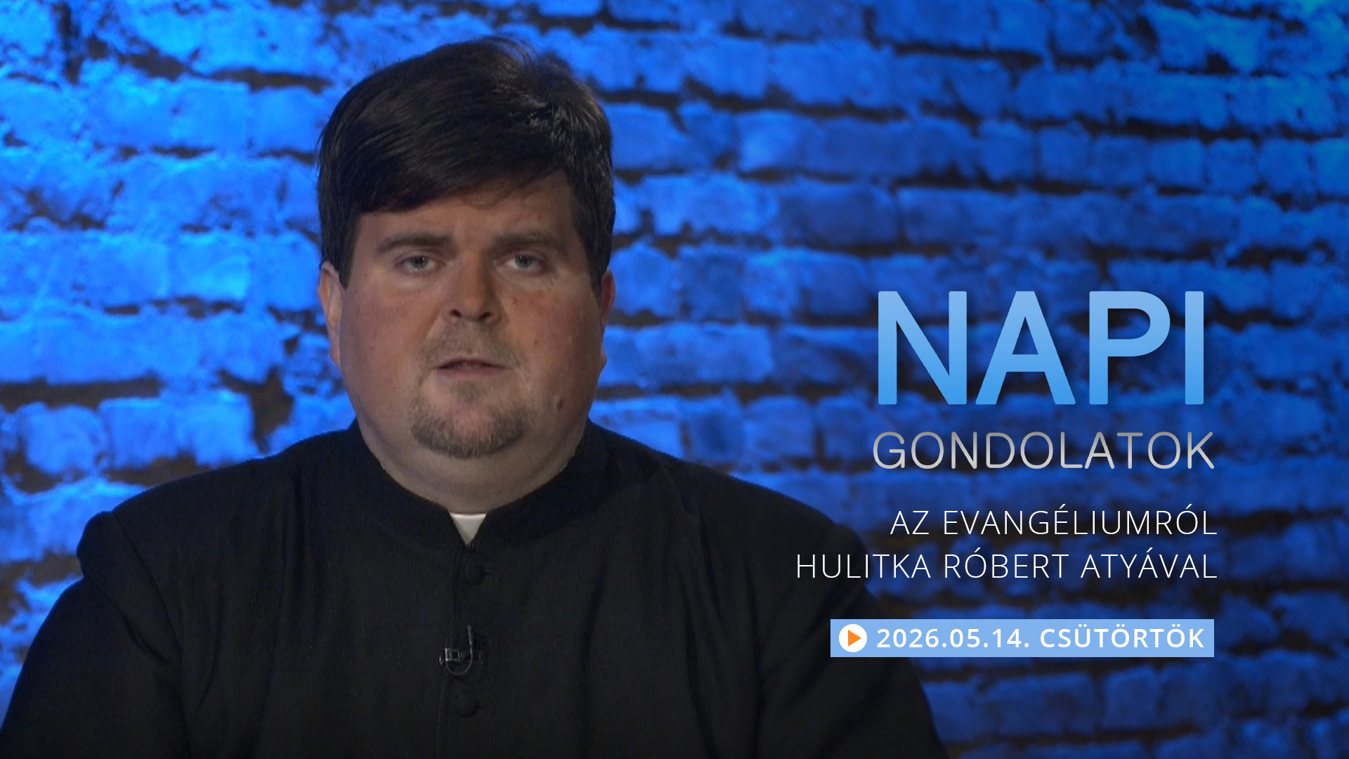 Hulitka Róbert atya elmélkedése a csütörtöki evangéliumról