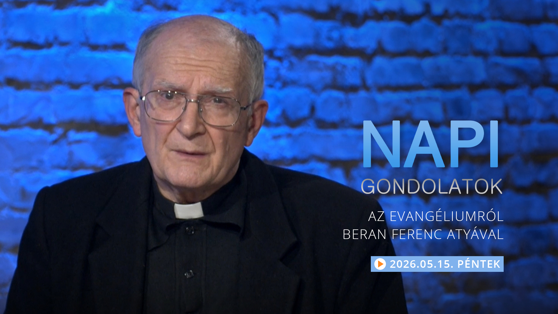 Beran Ferenc atya gondolatai a pénteki evangéliumról