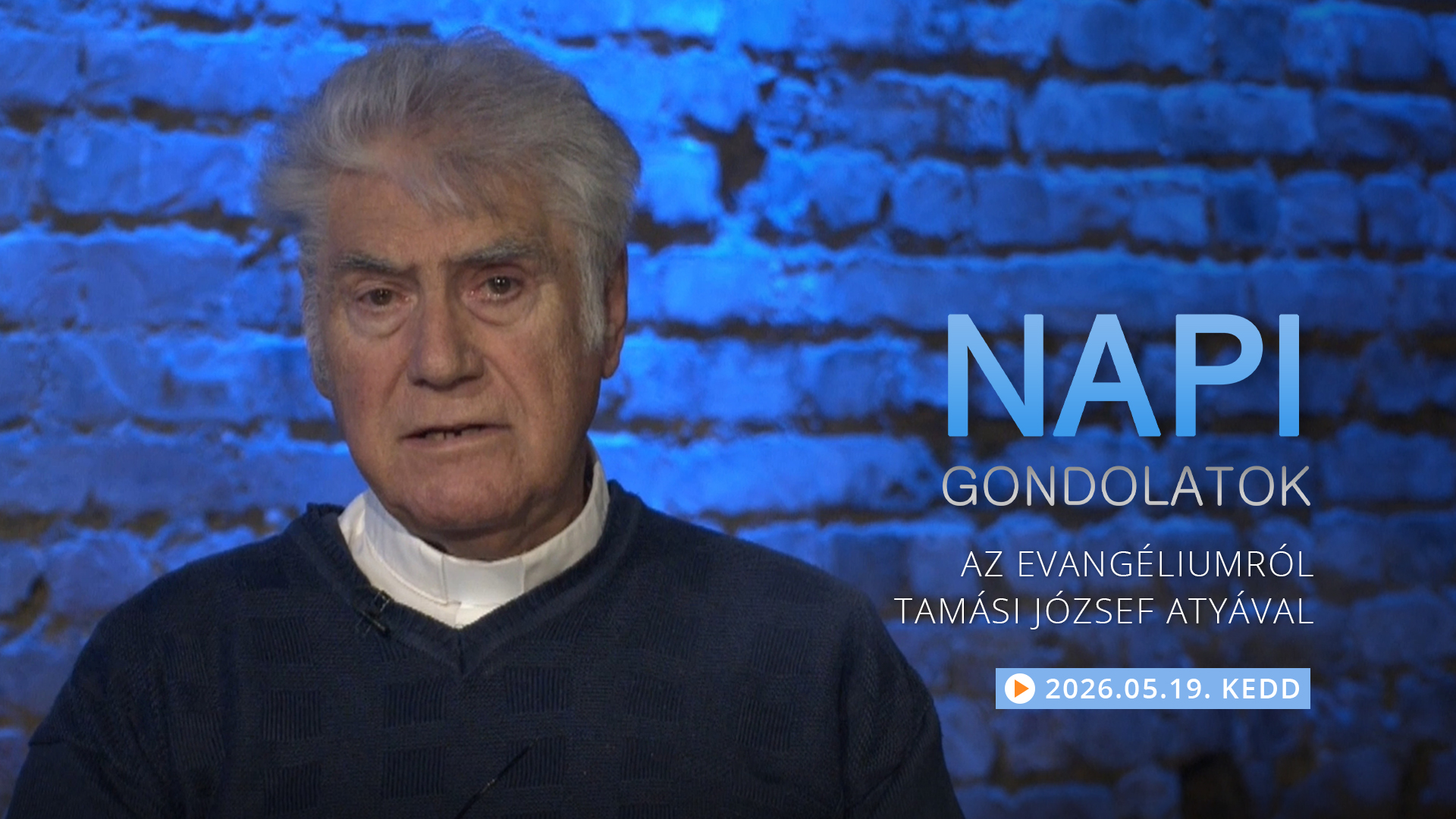 Tamási József atya gondolatai a keddi evangéliumról
