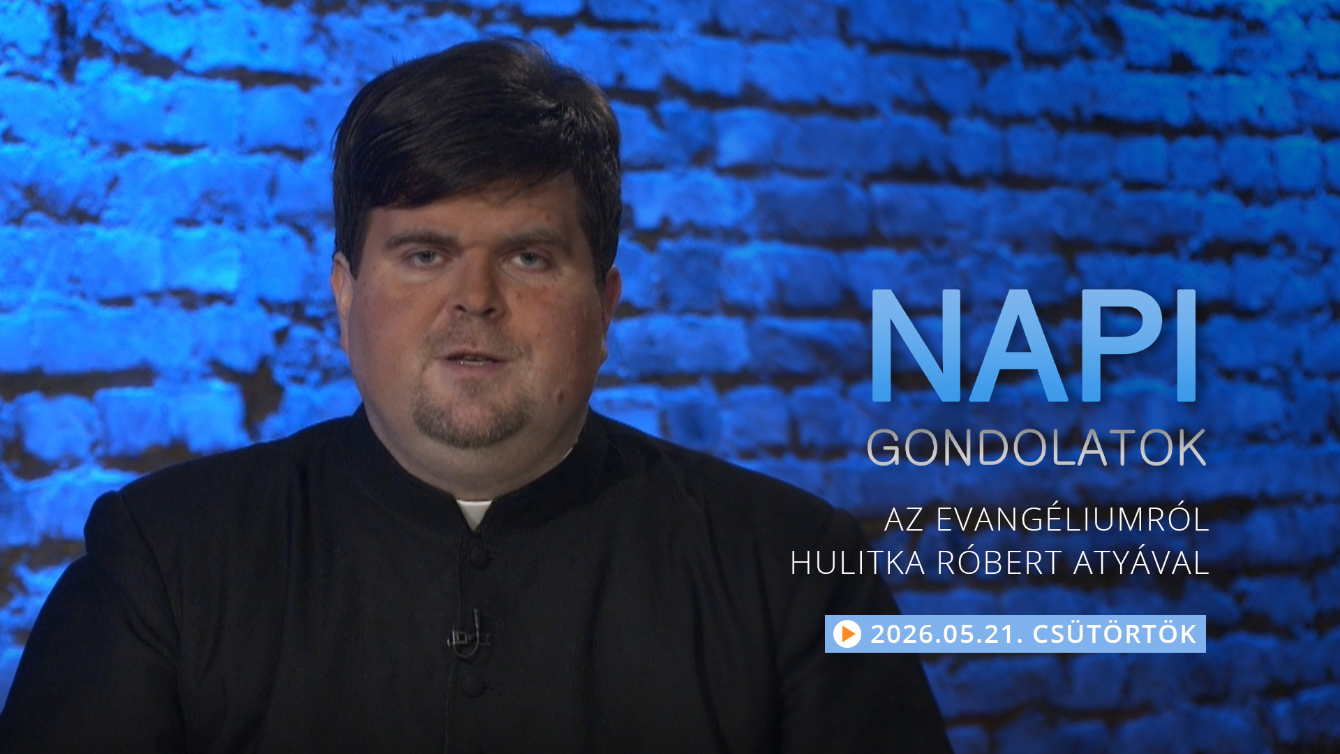 Hulitka Róbert atya elmélkedése a csütörtöki evangéliumról