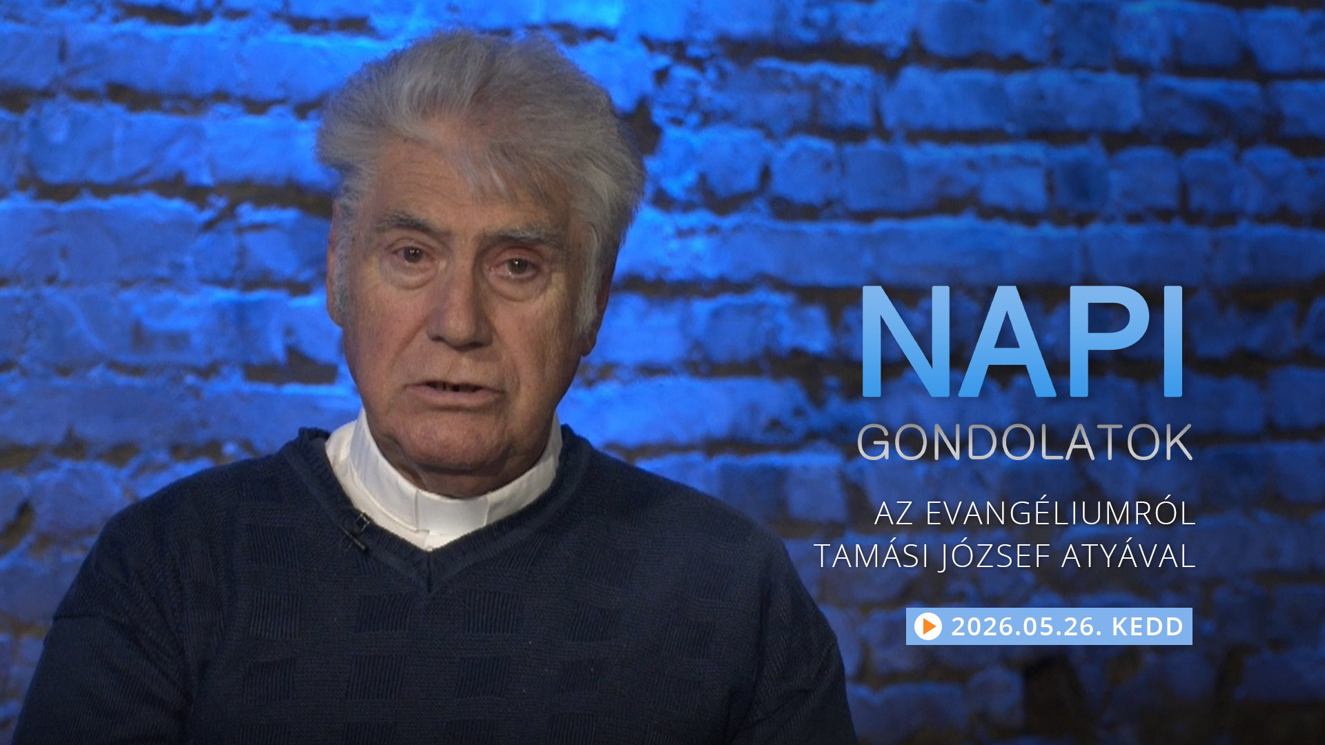 Tamási József atya gondolatai a keddi evangéliumról