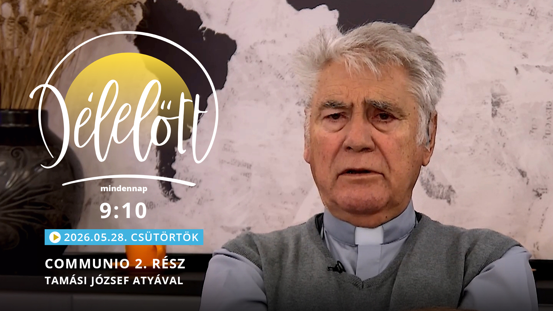 Communio 2. rész – Tamási József atyával