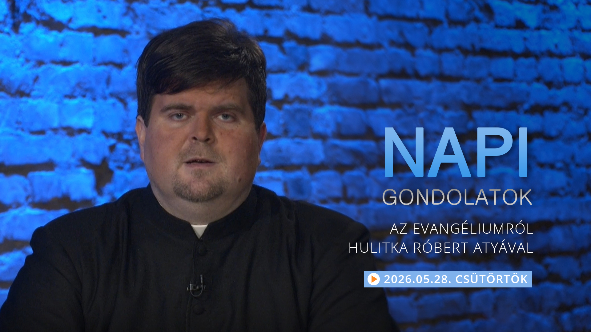 Hulitka Róbert atya elmélkedése a csütörtöki evangéliumról
