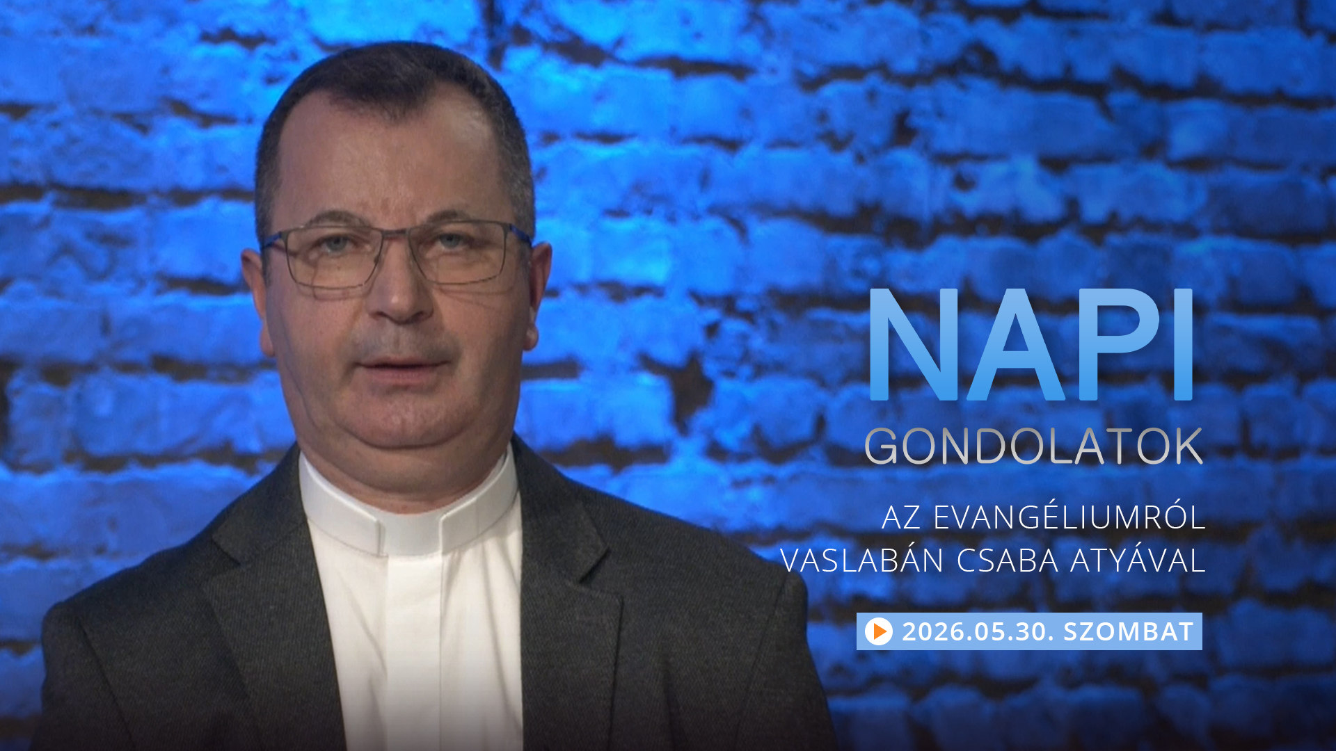 Vaslabán Csaba atya elmélkedése a szombati evangéliumról