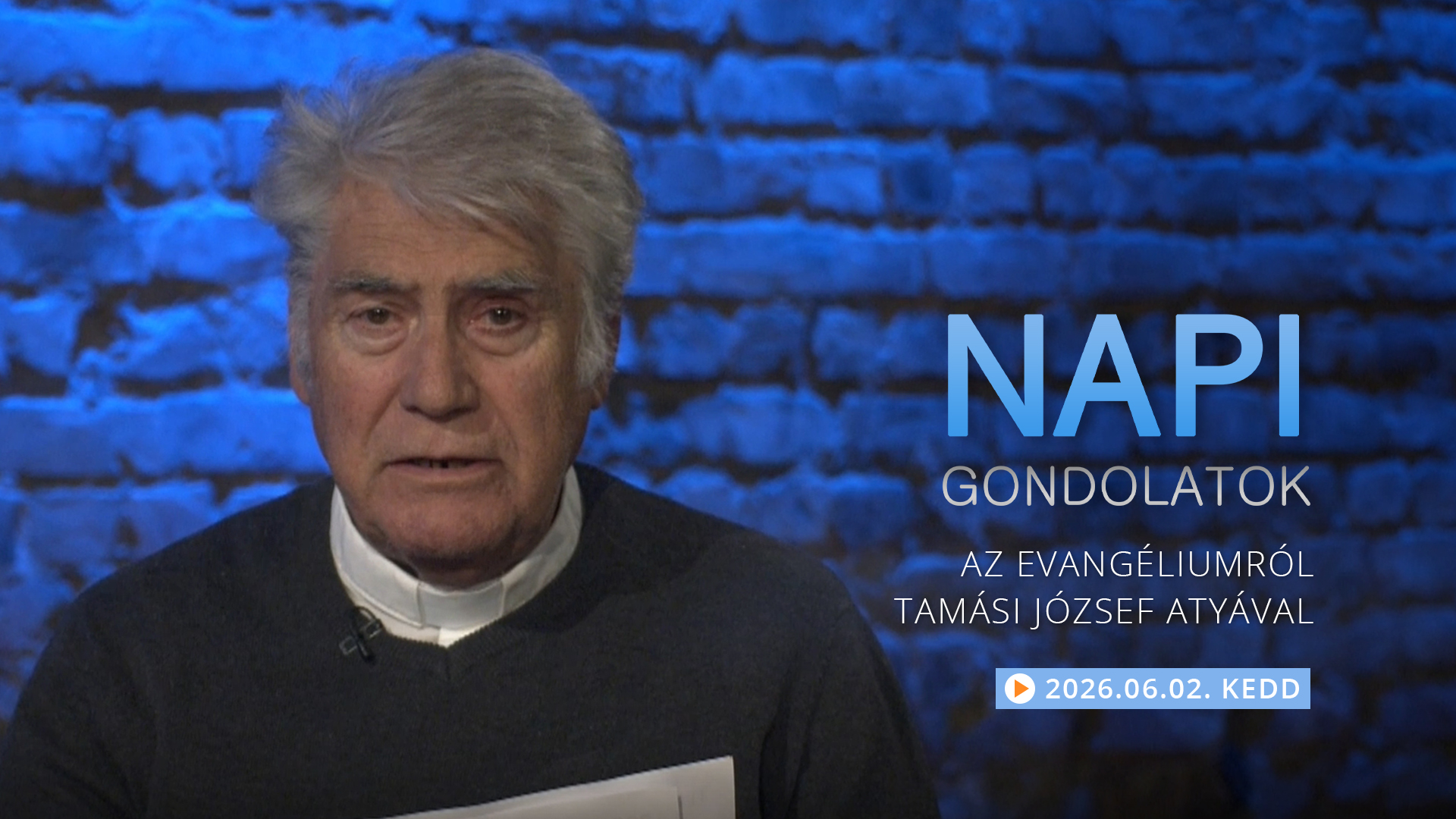Tamási József atya gondolatai a keddi evangéliumról