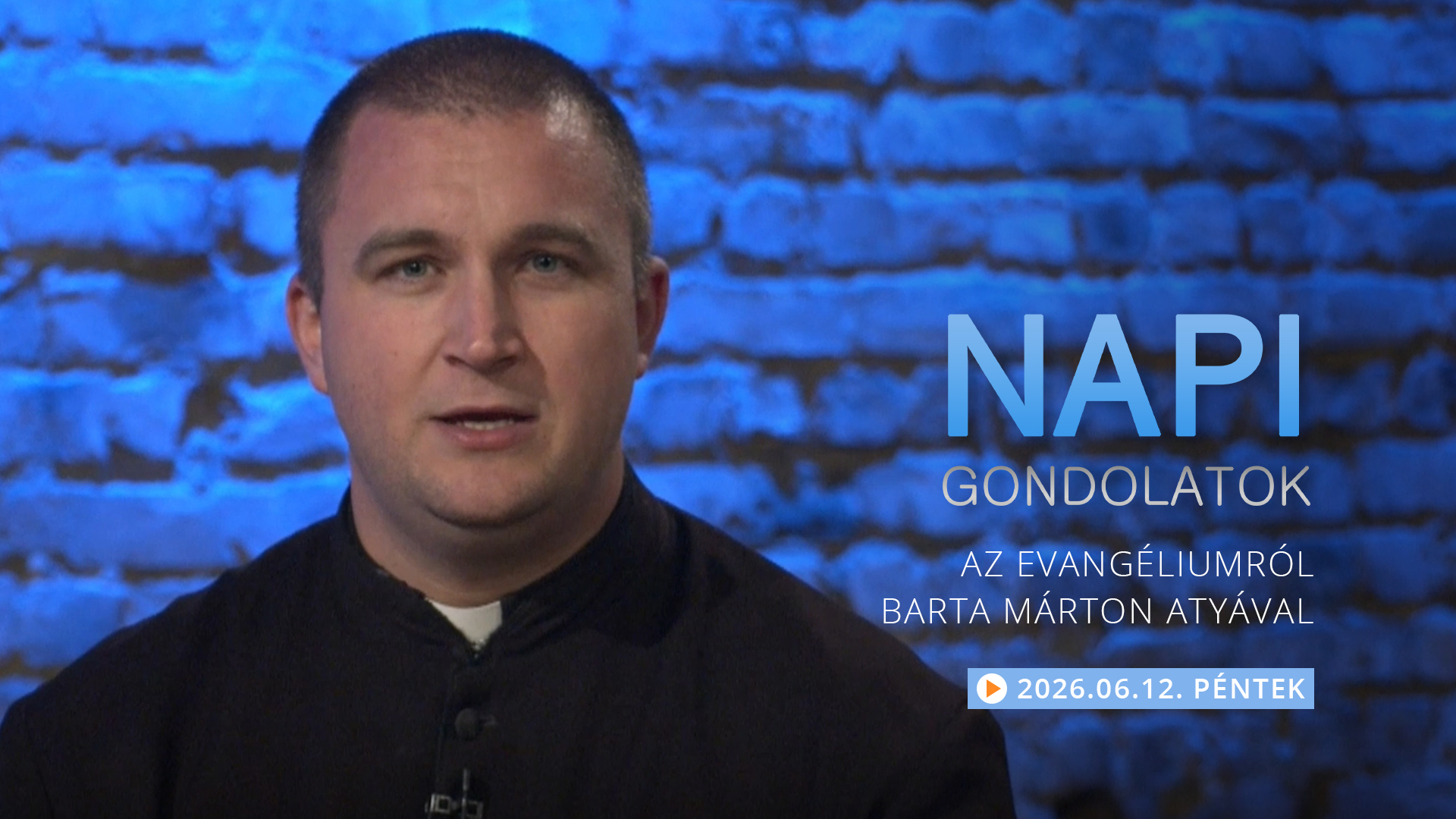 Barta Márton atya gondolatai a pénteki evangéliumról