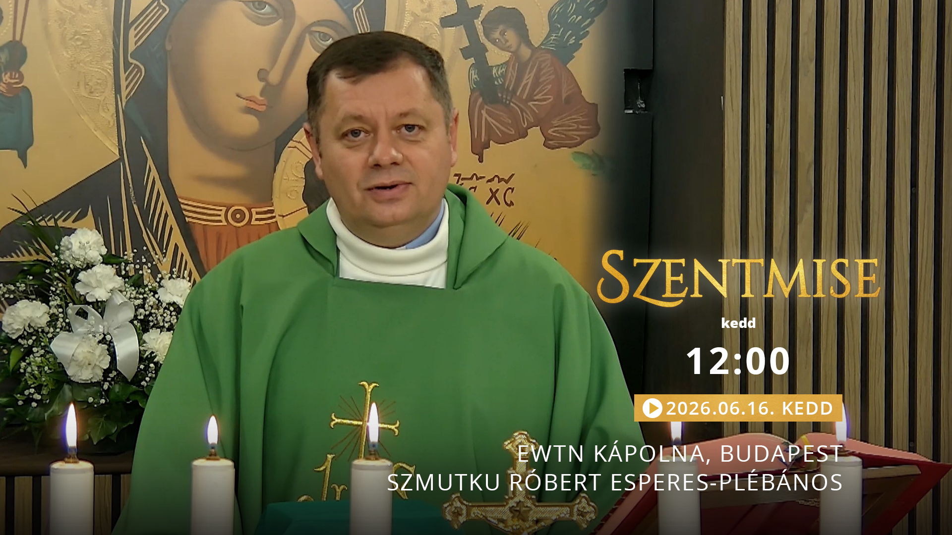Szentmise a budapesti EWTN kápolnából – Szmutku Róbert