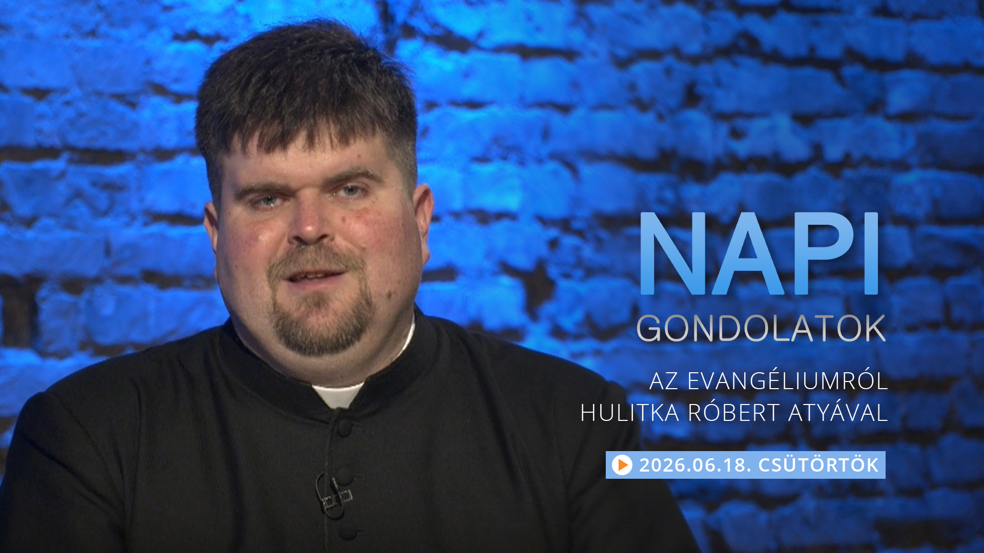 Hulitka Róbert atya elmélkedése a csütörtöki evangéliumról