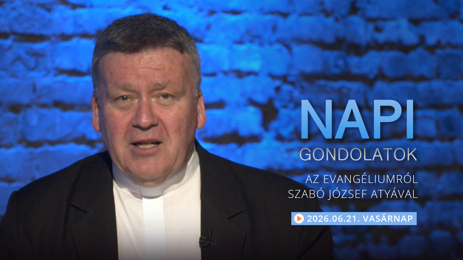 Szabó József atya gondolatai a vasárnapi evangéliumról