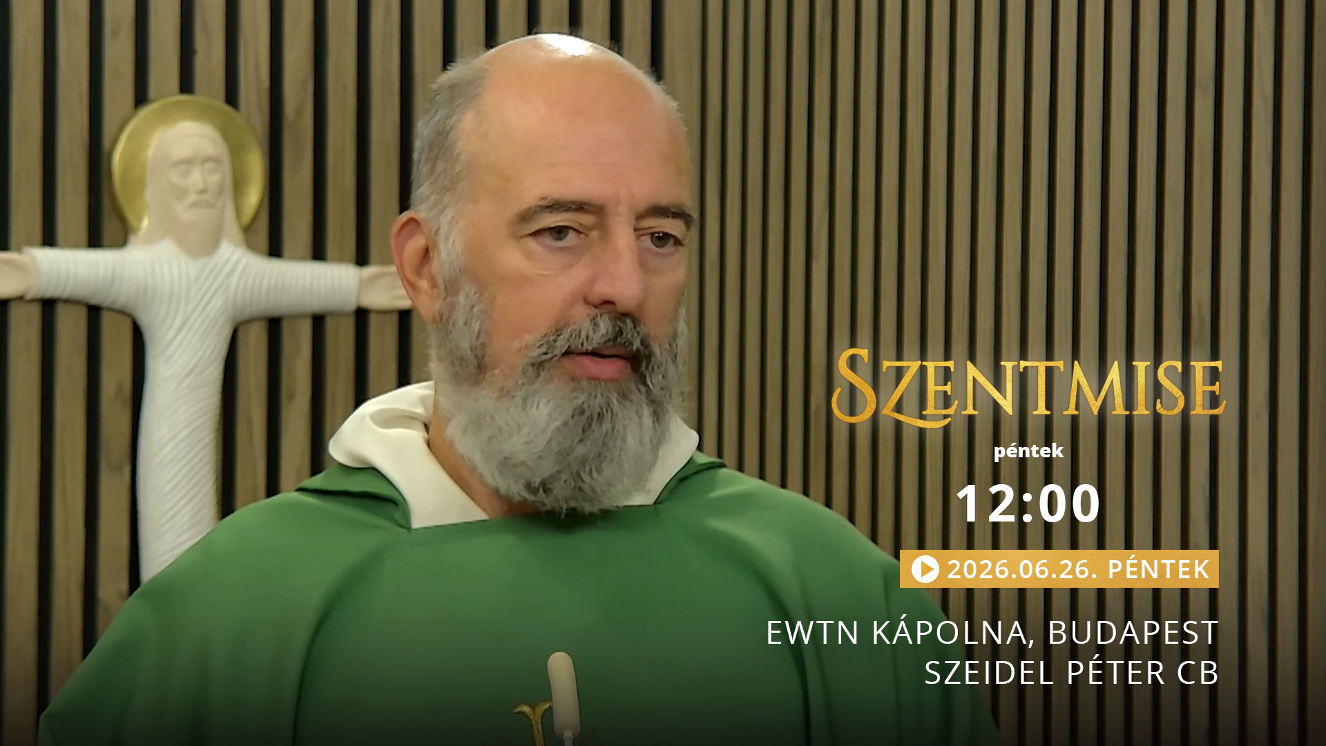 Szentmise a budapesti EWTN kápolnából – Szeidel Péter