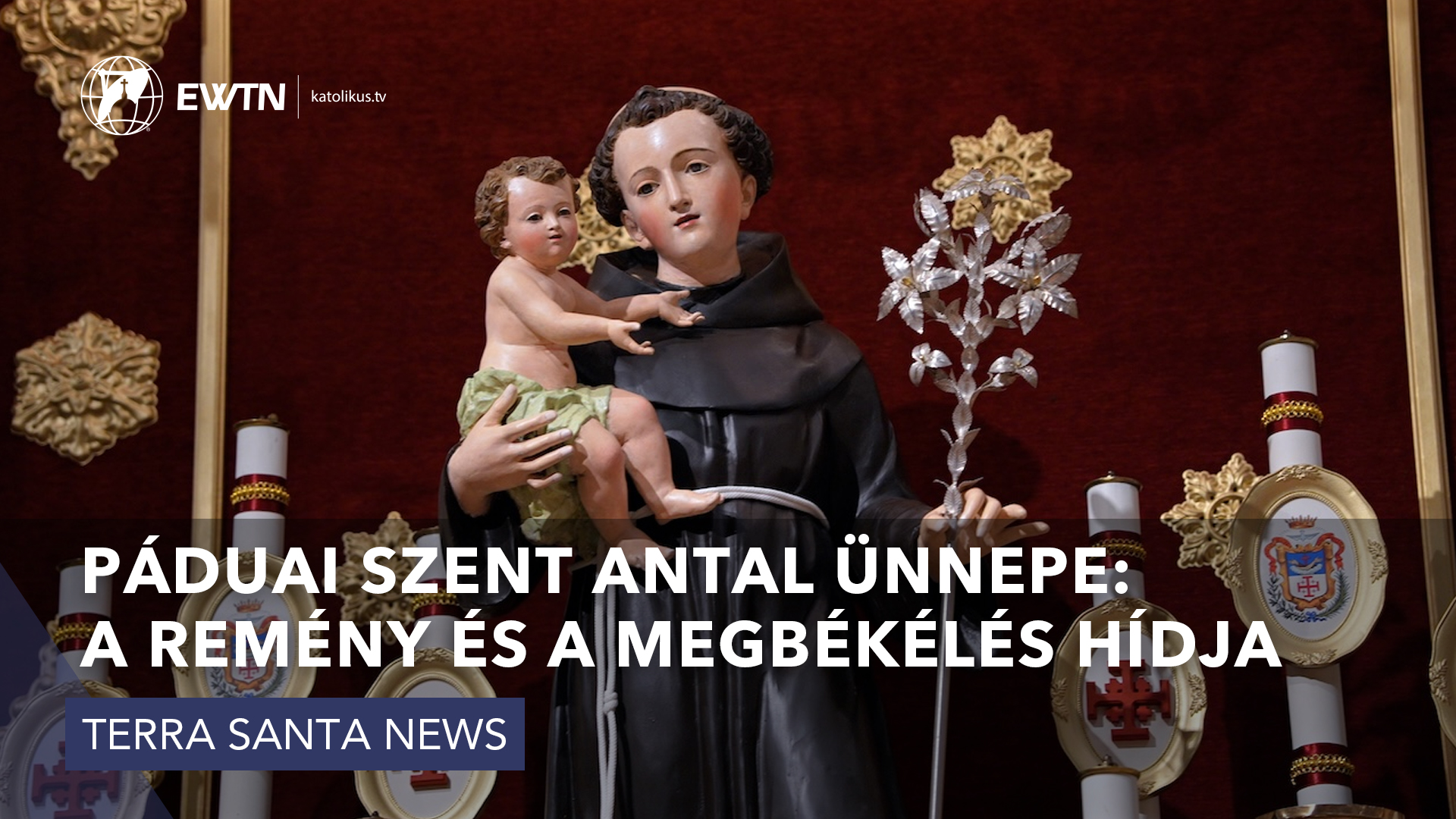 Páduai Szent Antal ünnepe: a remény és a megbékélés hídja