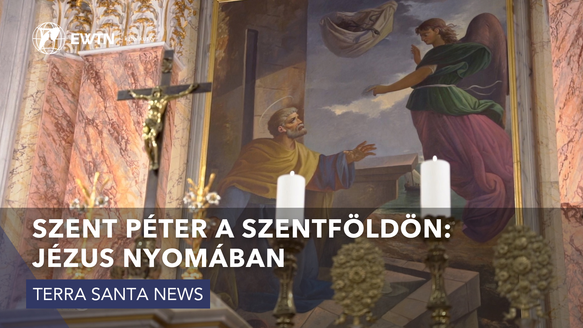 Szent Péter a Szentföldön: Jézus nyomában