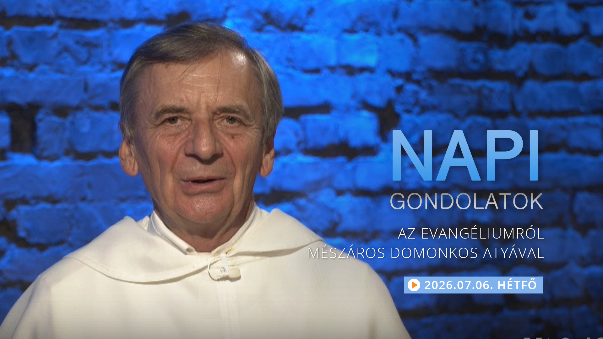 Mészáros Domonkos atya elmélkedése a hétfői evangéliumról