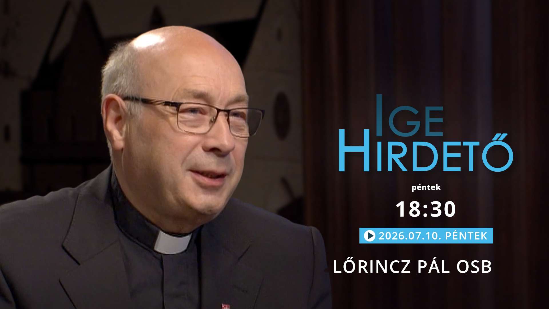 Igehirdető – Lőrincz Pál OSB