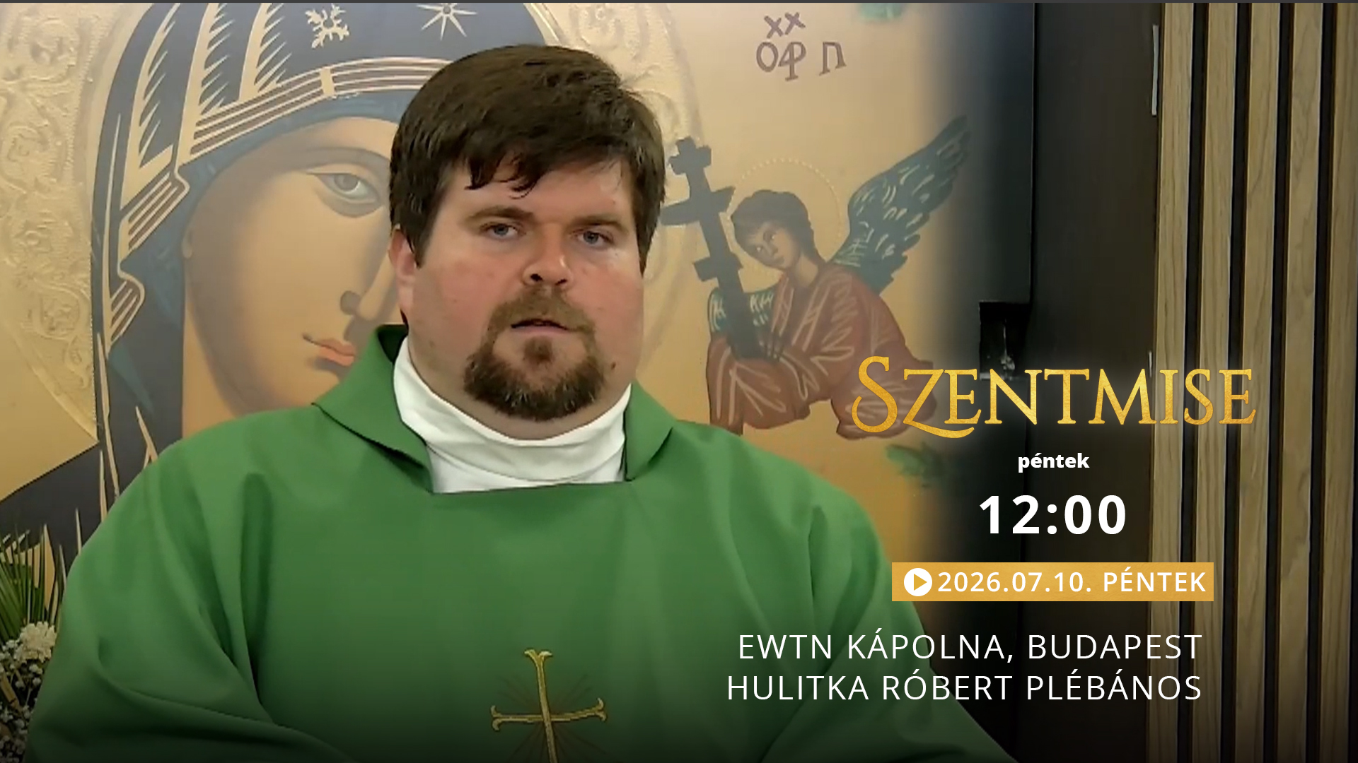 Szentmise a budapesti EWTN kápolnából – Hulitka Róbert