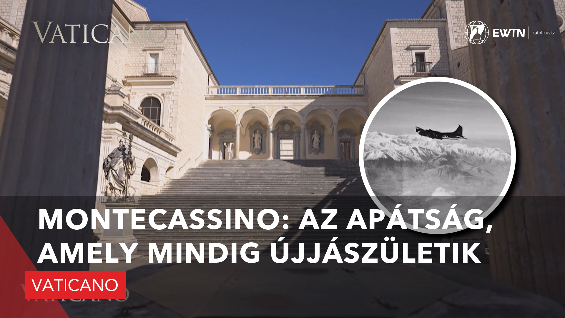 Montecassino: az apátság, amely mindig újjászületik