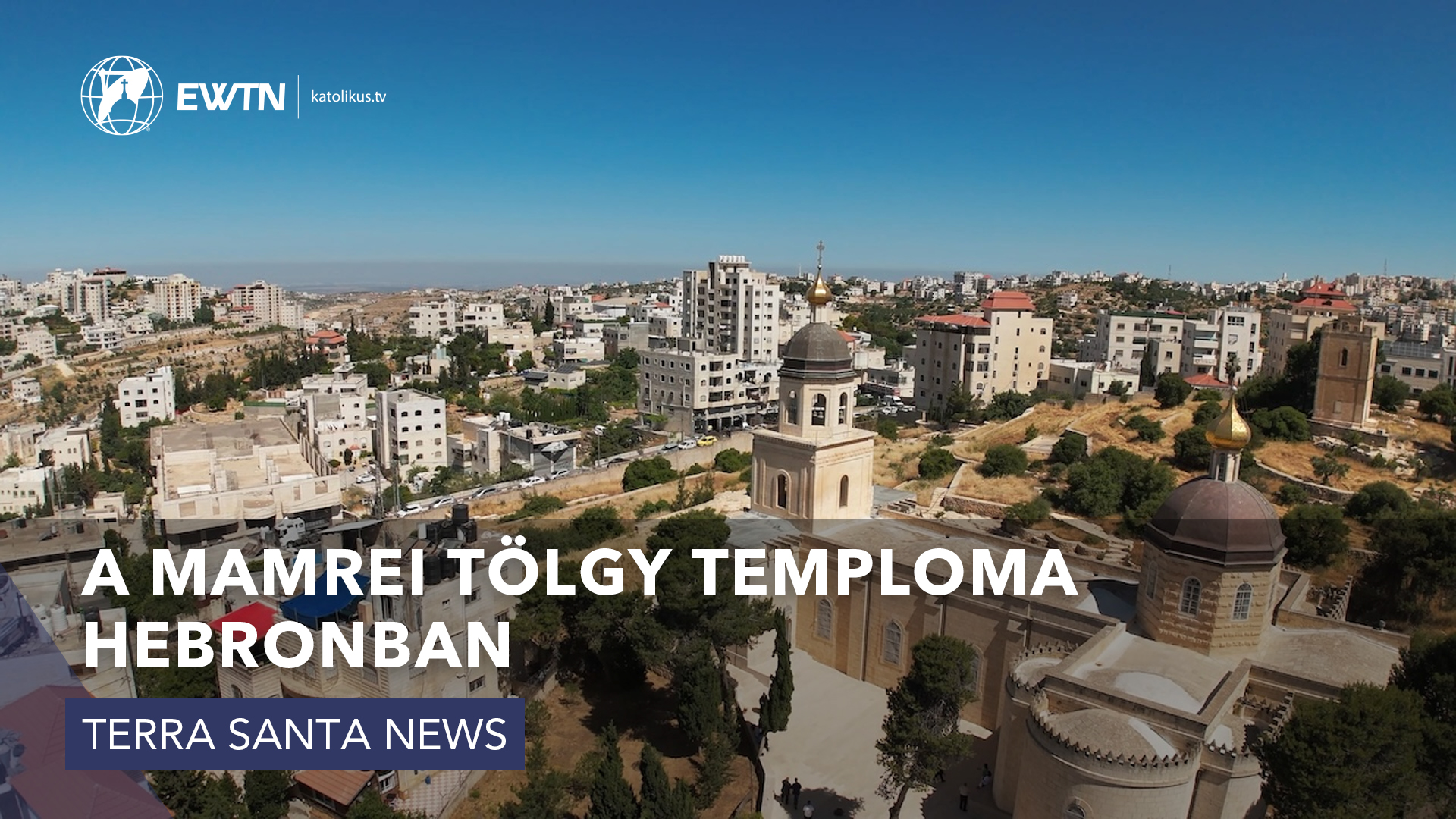 A mamrei tölgy temploma Hebronban
