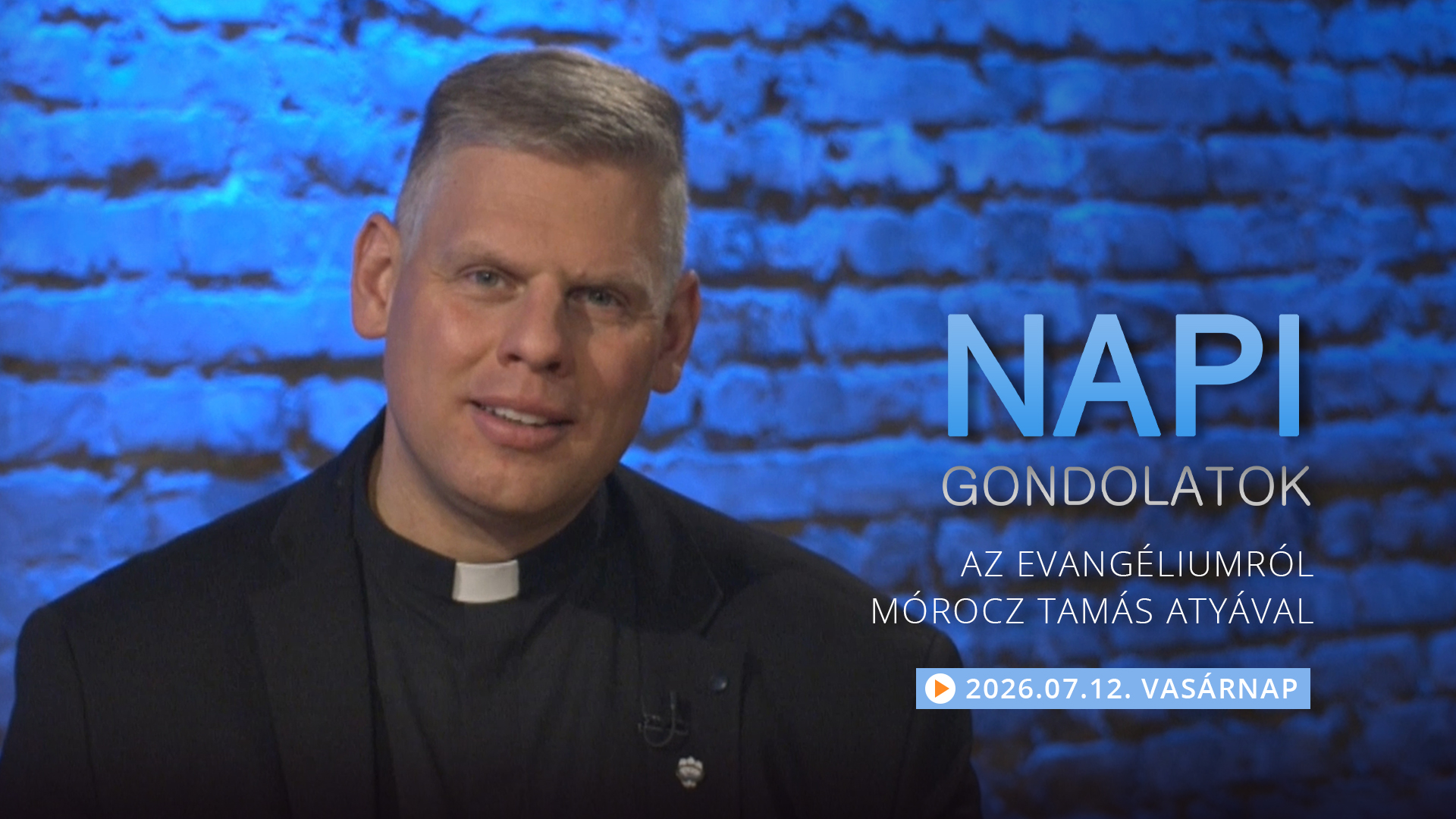 Mórocz Tamás atya gondolatai a vasárnapi evangéliumról