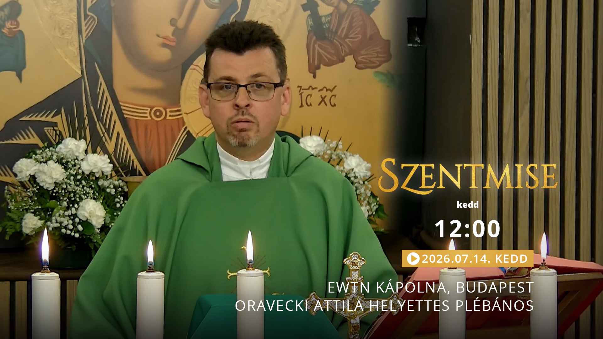 Szentmise a budapesti EWTN kápolnából – Oravecki Attila
