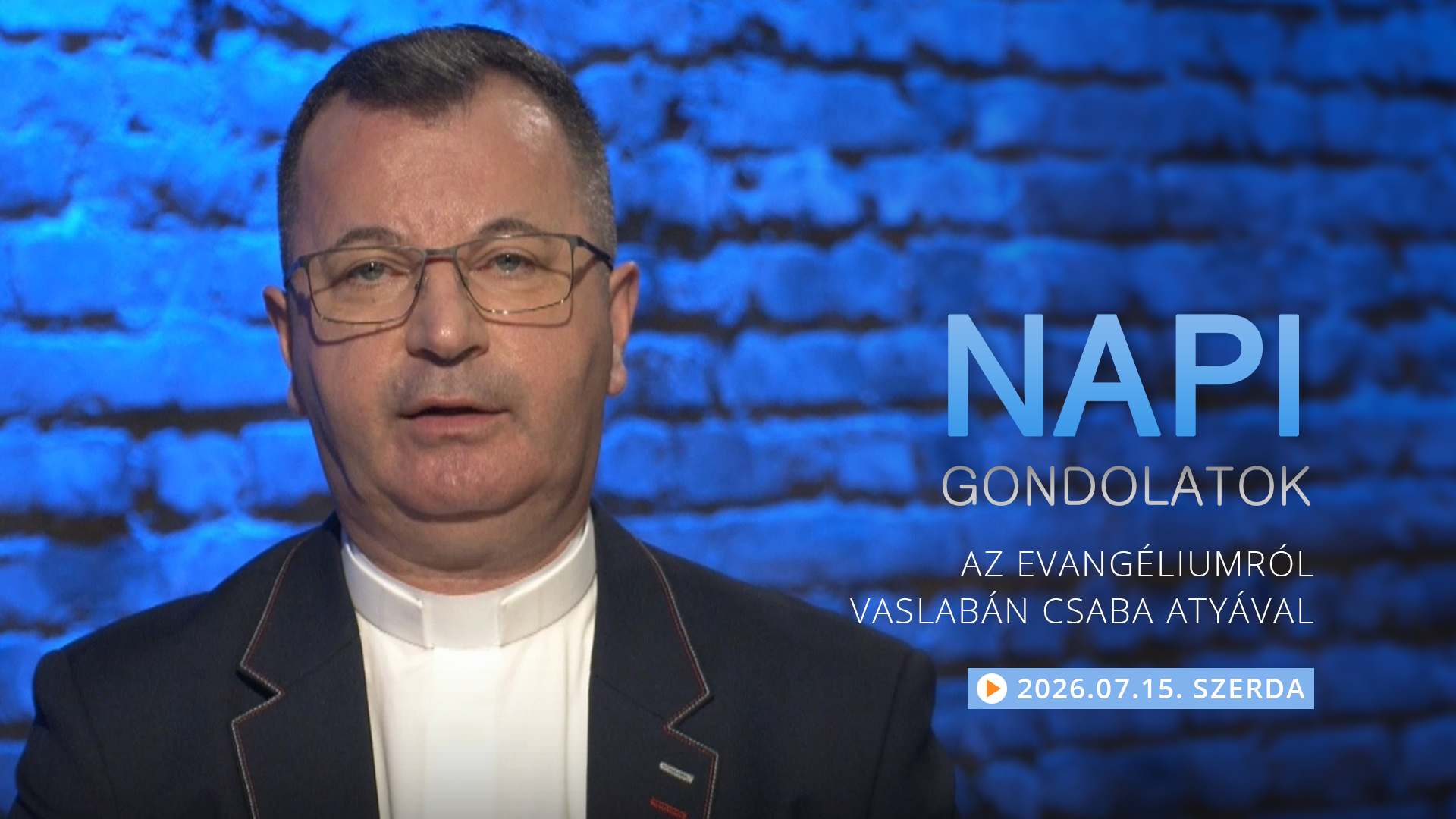 Vaslabán Csaba atya gondolatai a szerdai evangéliumról