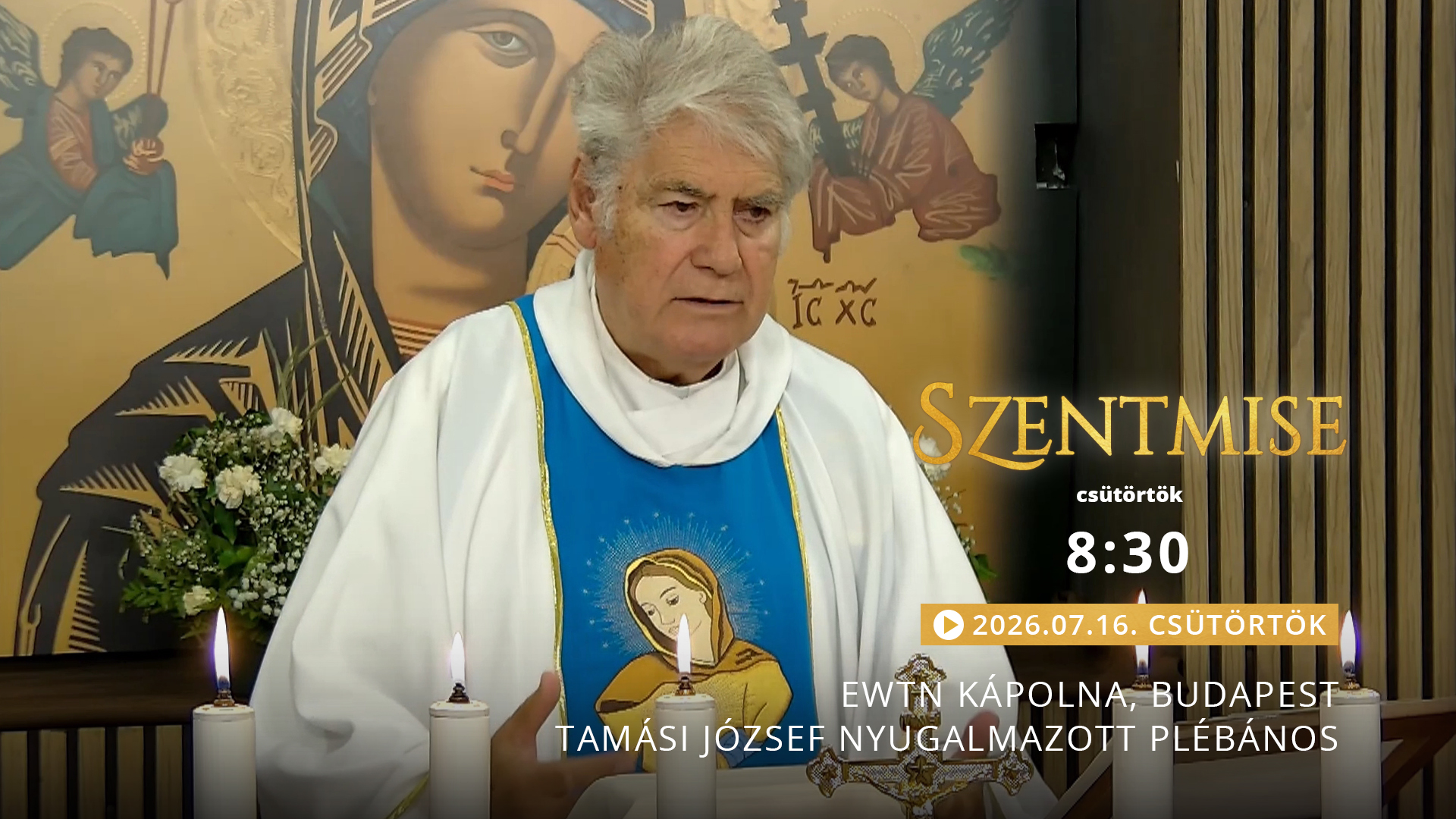 Szentmise a budapesti EWTN kápolnából – Tamási József