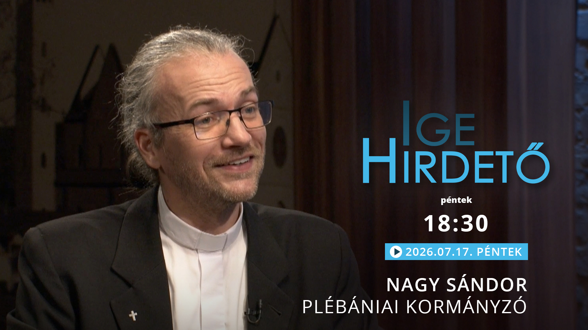 Igehirdető – Nagy Sándor plébániai kormányzó