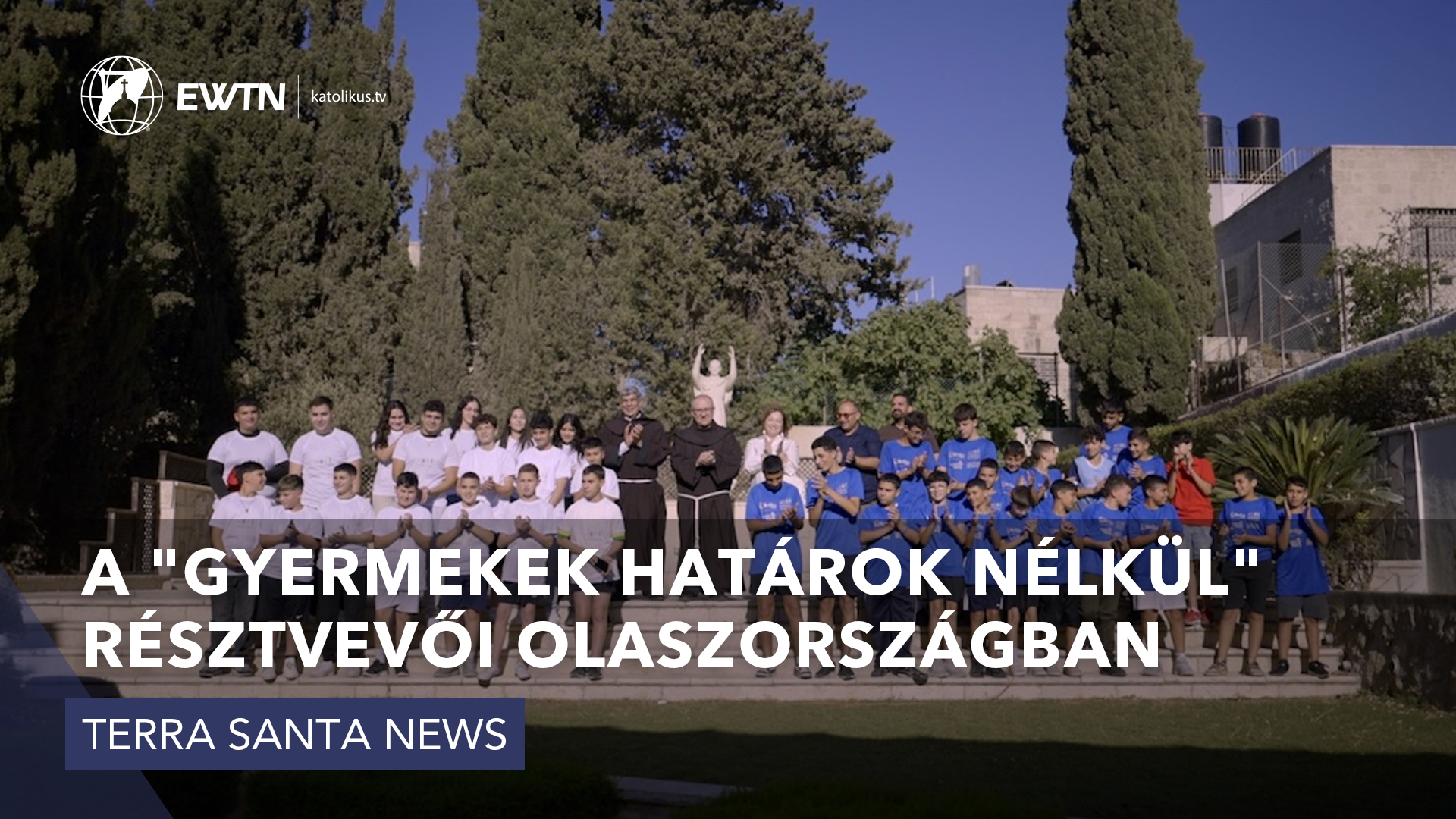 A „Gyermekek határok nélkül” résztvevői Olaszországban