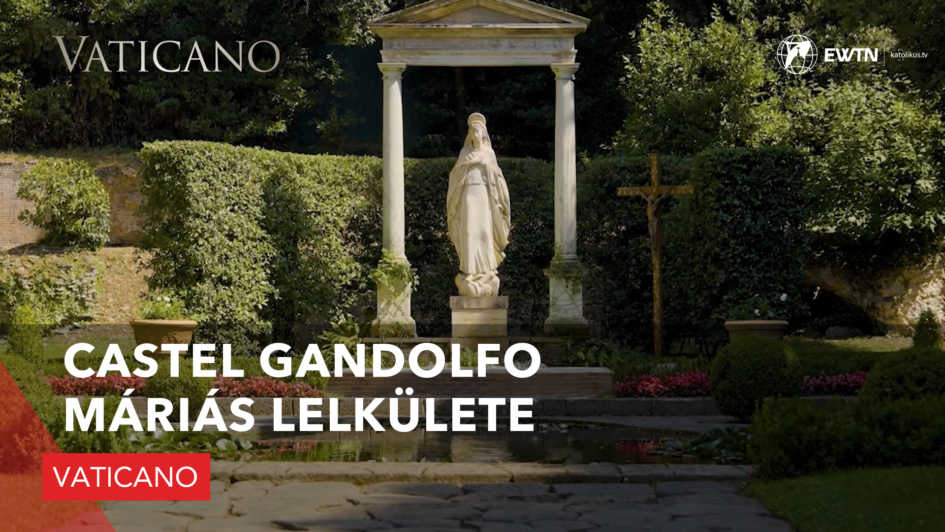 Castel Gandolfo máriás lelkülete