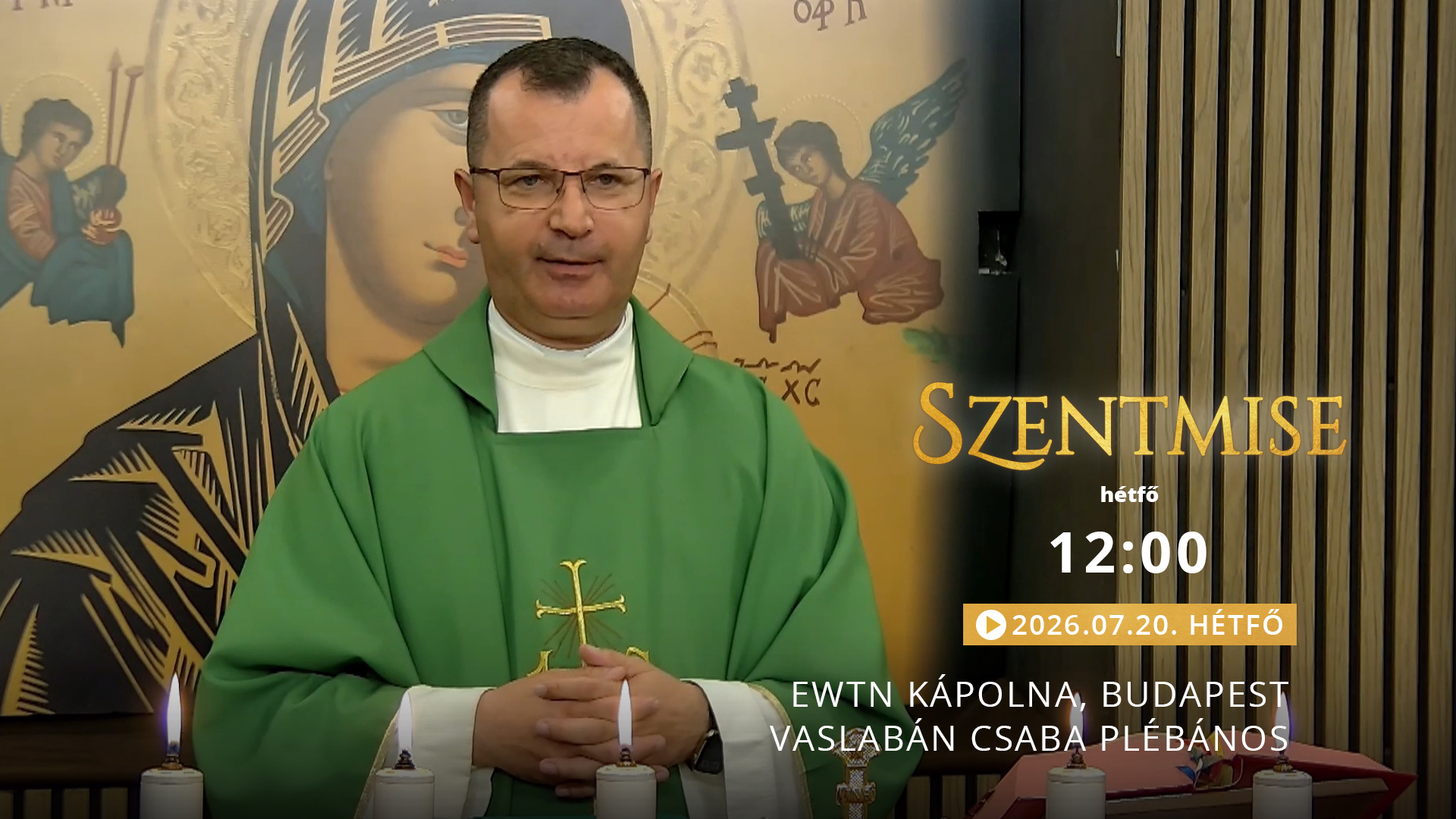Szentmise a budapesti EWTN kápolnából – Vaslabán Csaba