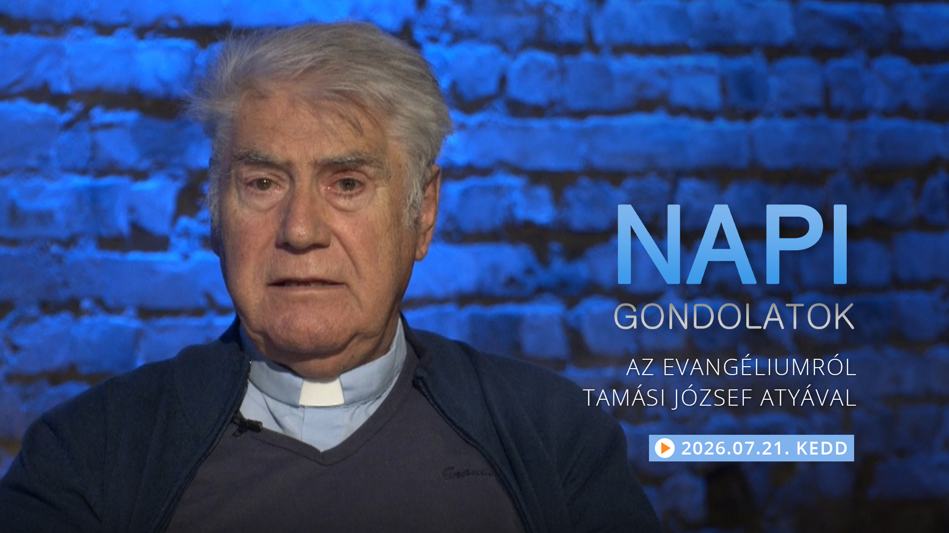 Tamási József atya gondolatai a keddi evangéliumról
