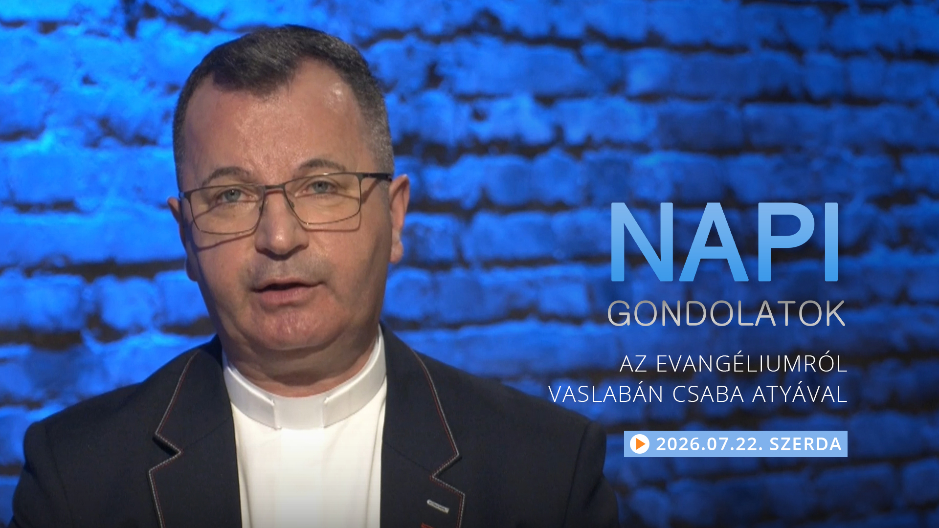 Vaslabán Csaba atya gondolatai a szerdai evangéliumról