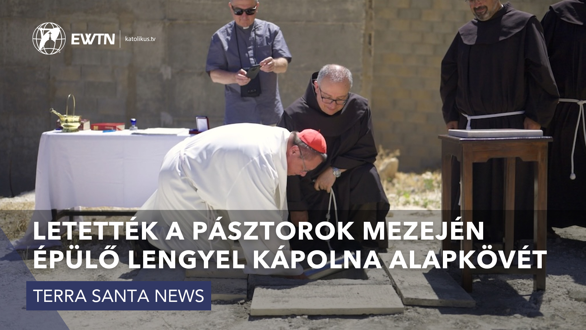 Letették a Pásztorok mezején épülő lengyel kápolna alapkövét