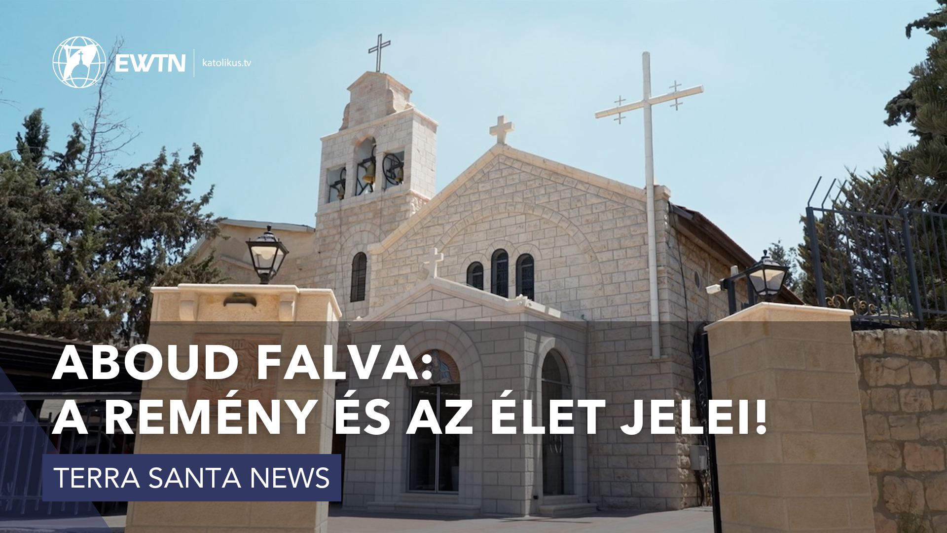 Aboud falva: a remény és az élet jelei!
