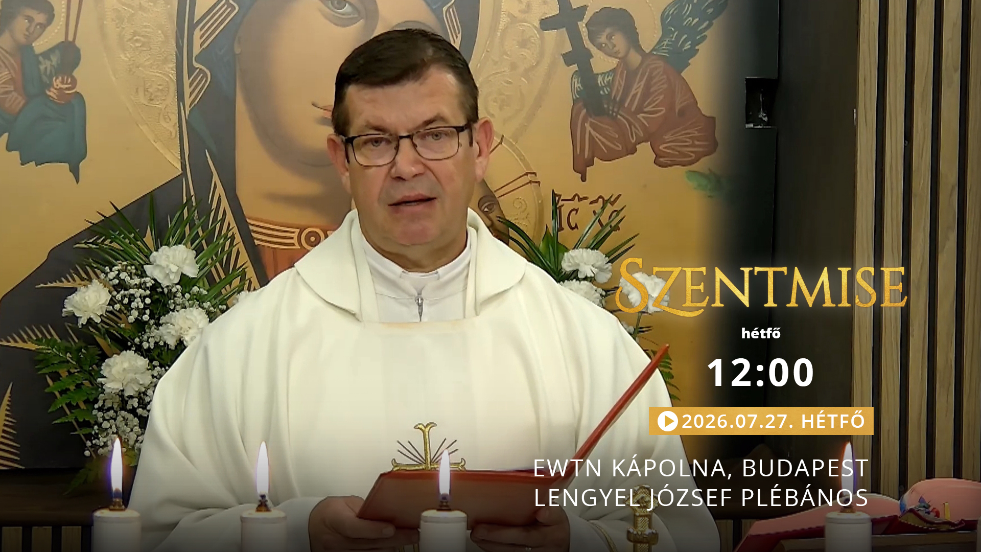 Szentmise a budapesti EWTN kápolnából – Lengyel József