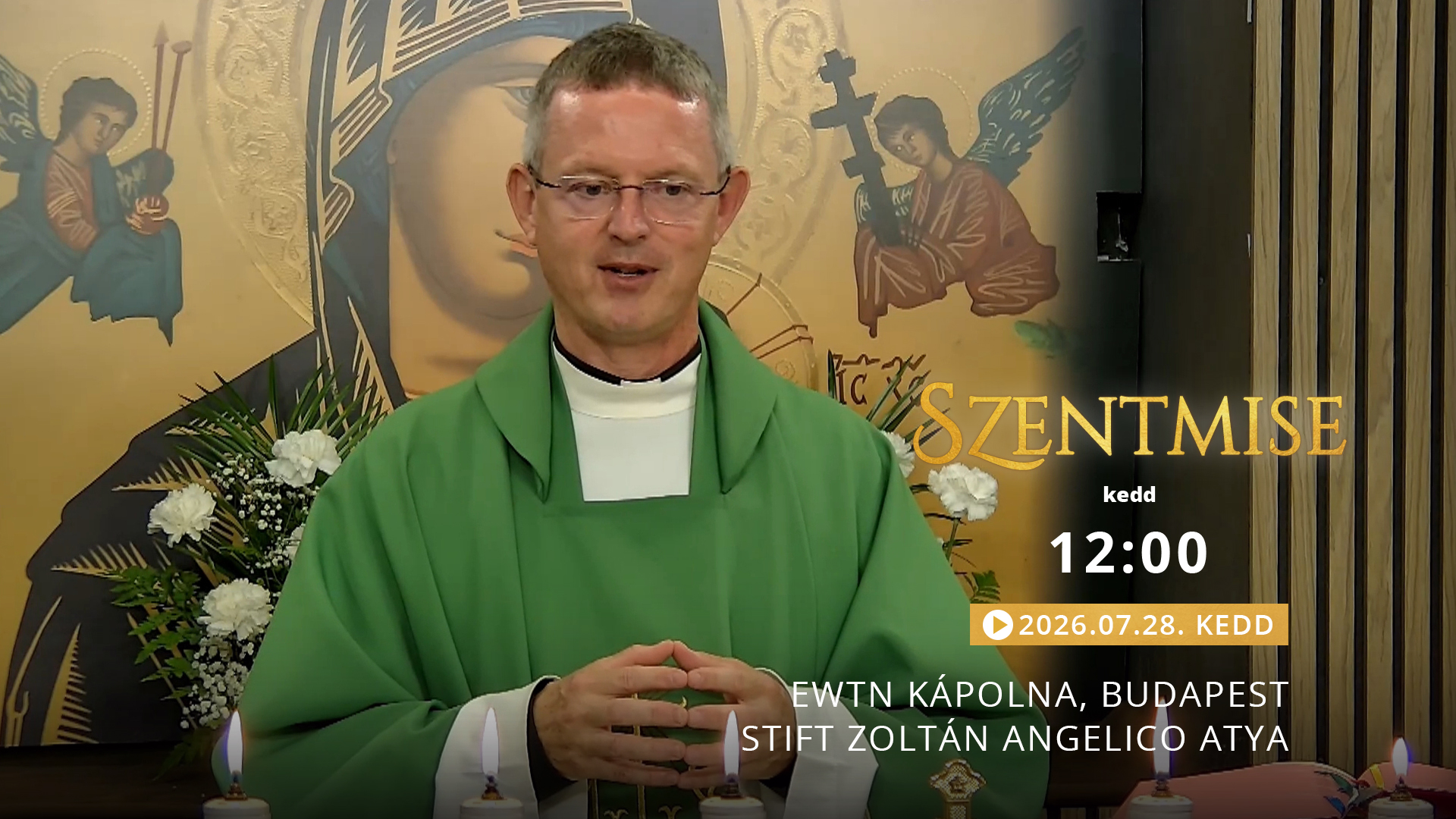 Szentmise a budapesti EWTN kápolnából – Stift Zoltán Angelico
