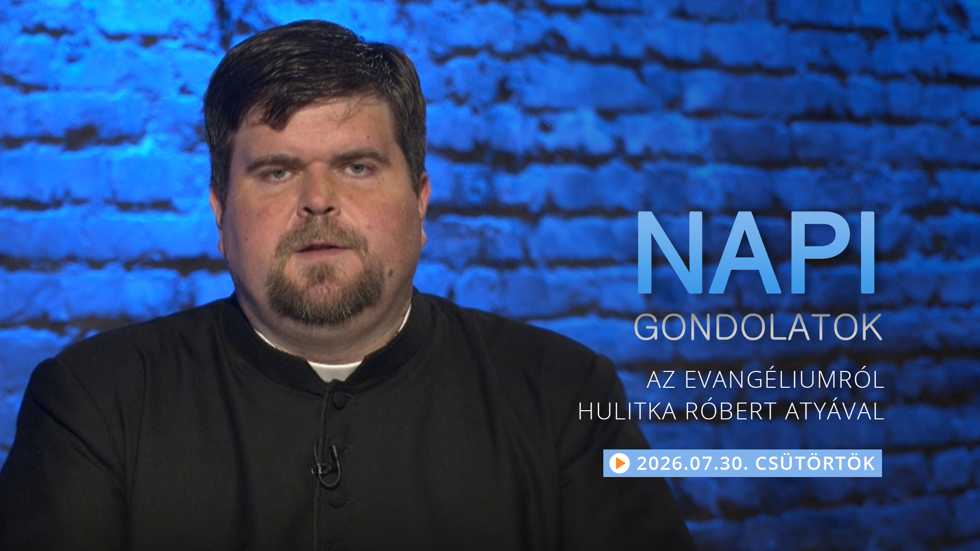 Hulitka Róbert atya elmélkedése a csütörtöki evangéliumról