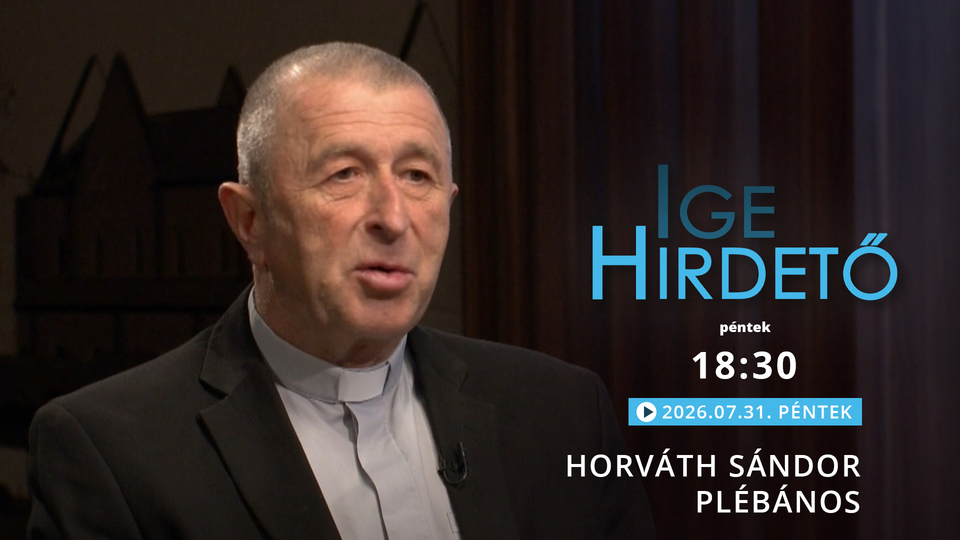 Igehirdető – Horváth Sándor plébános