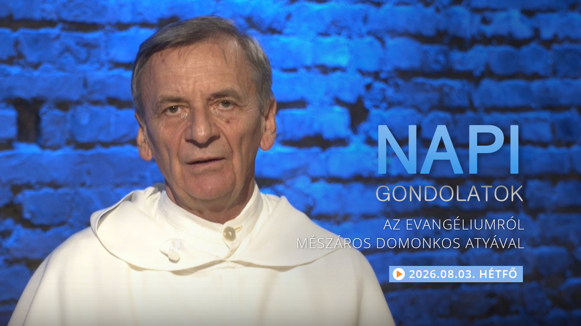 Mészáros Domonkos atya elmélkedése a hétfői evangéliumról