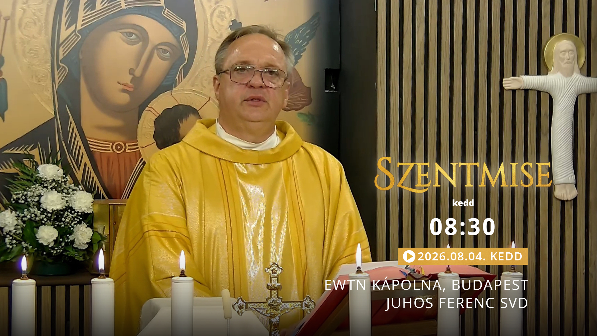 Szentmise a budapesti EWTN kápolnából – Juhos Ferenc