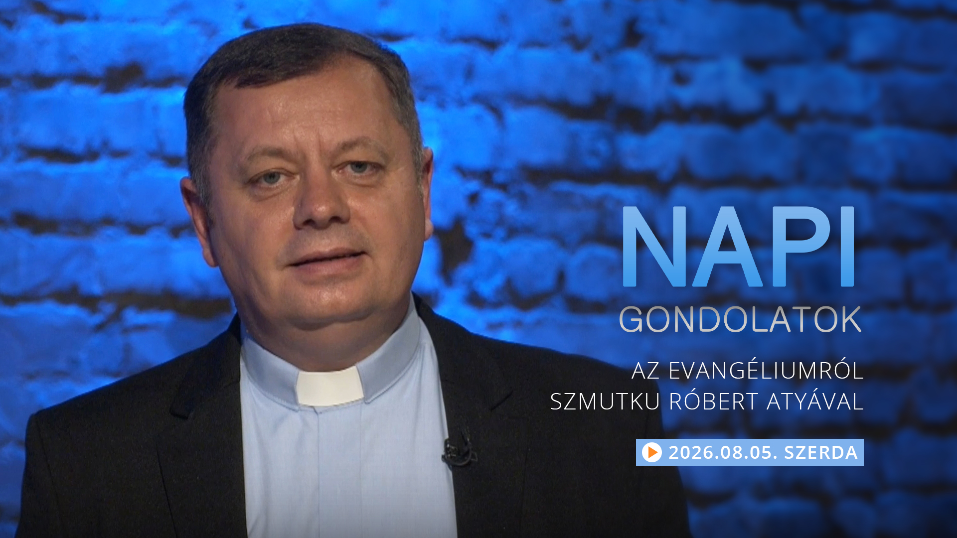 Szmutku Róbert atya gondolatai a szerdai evangéliumról