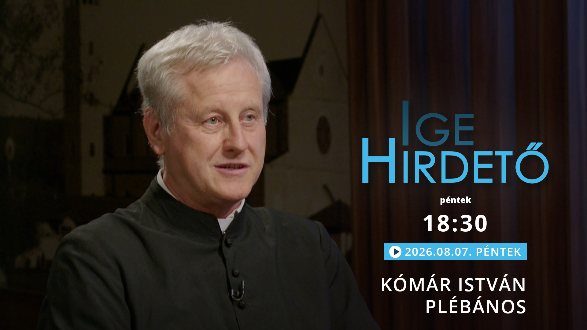 Igehirdető – Kómár István plébános