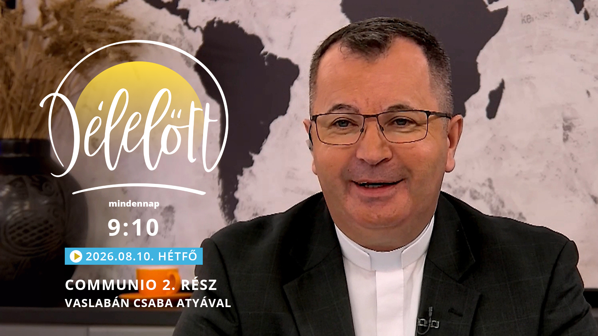 Communio 2. rész – Vaslabán Csaba atyával