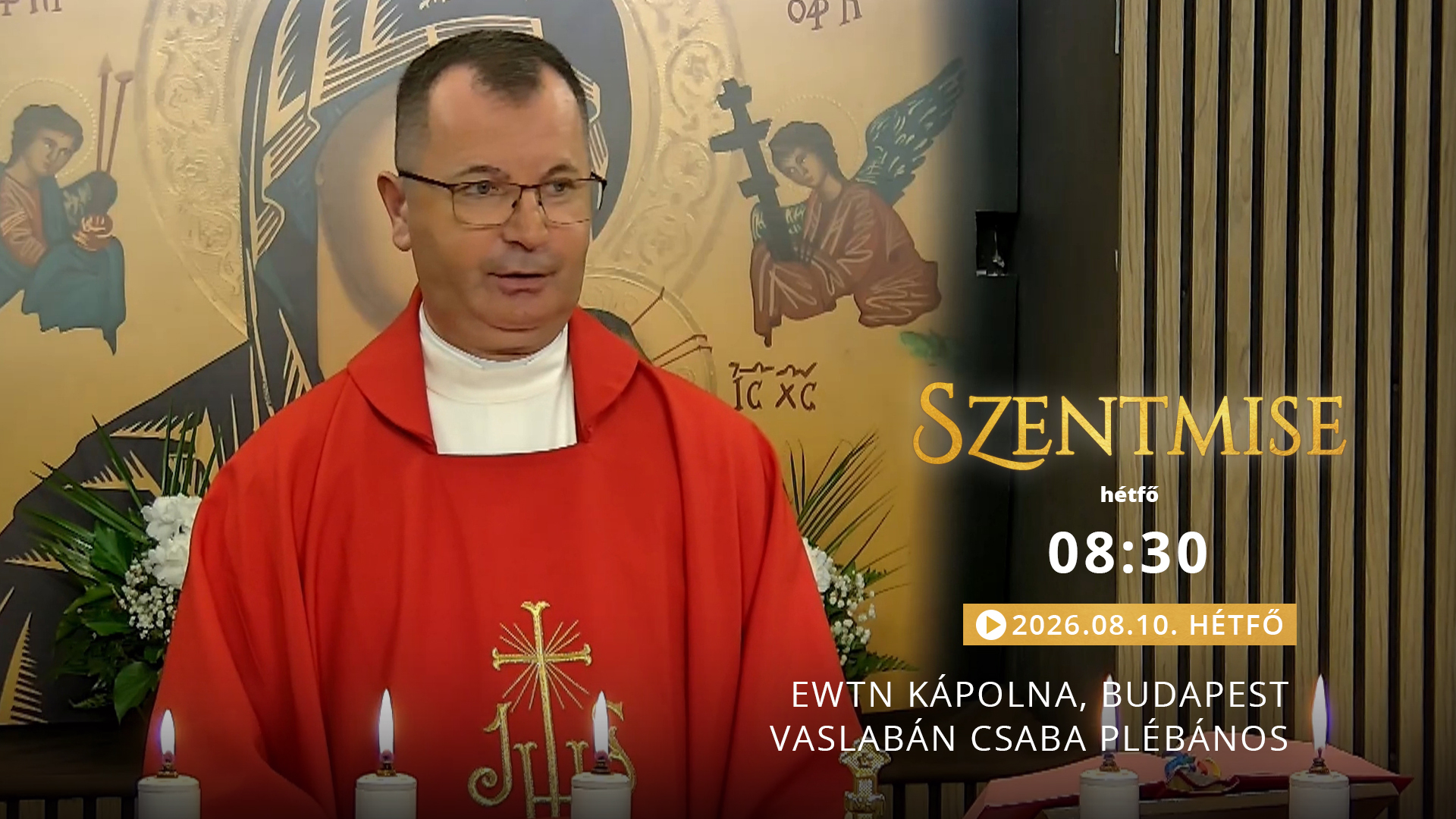 Szentmise a budapesti EWTN kápolnából – Vaslabán Csaba