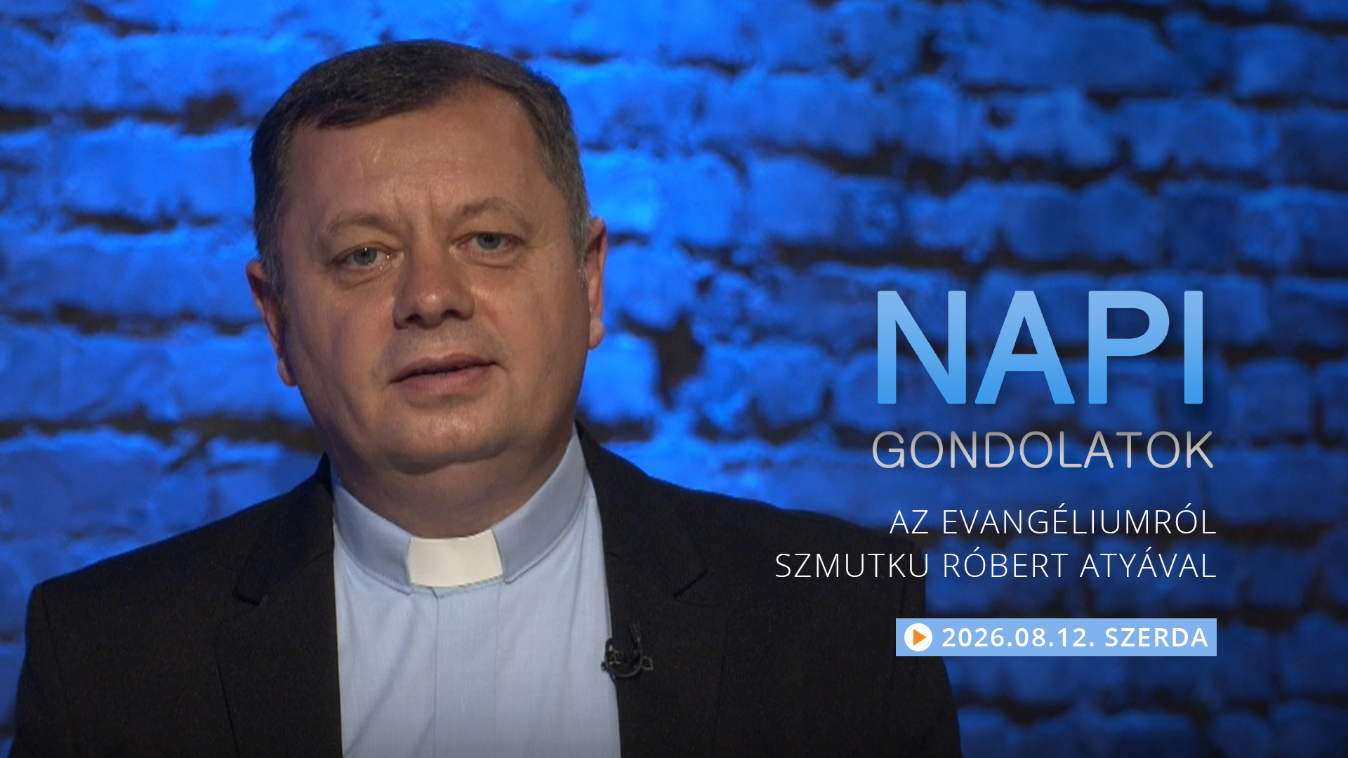 Szmutku Róbert atya gondolatai a szerdai evangéliumról