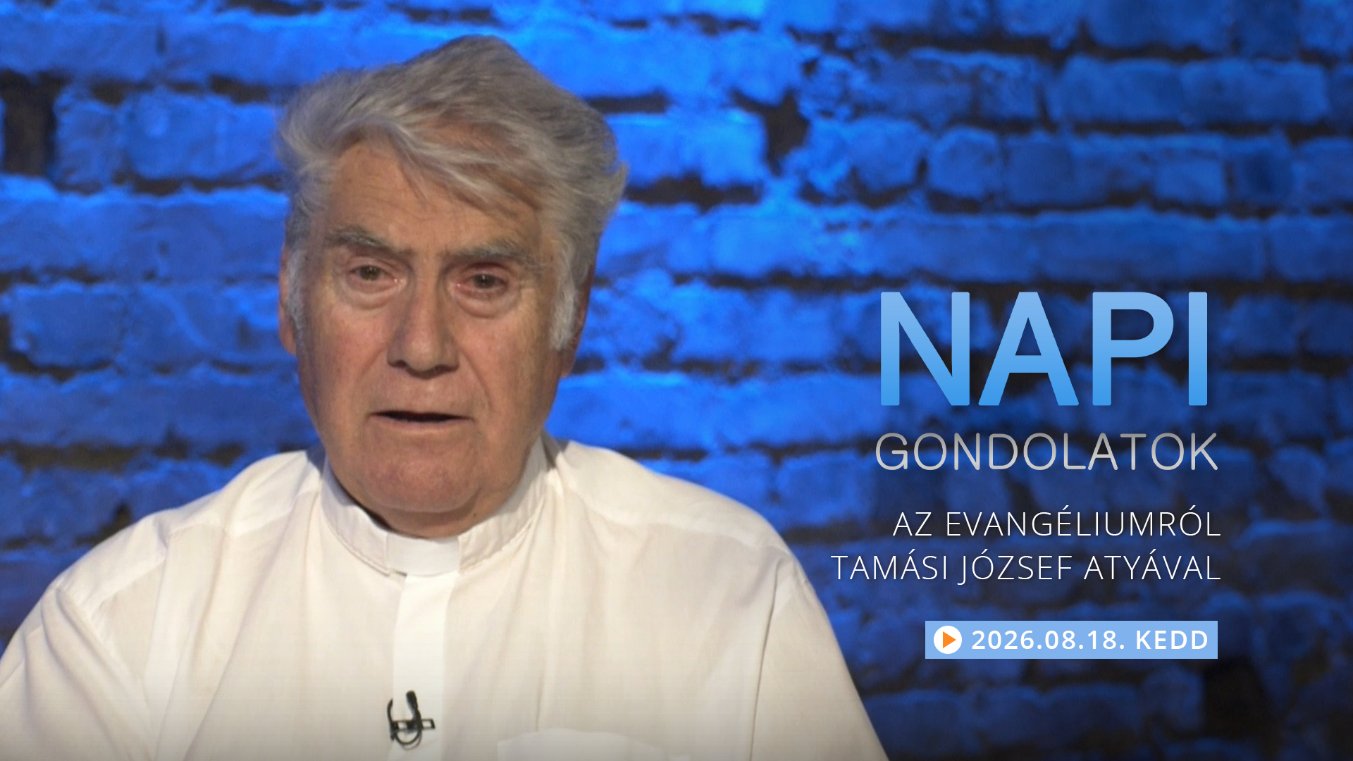 Tamási József atya gondolatai a keddi evangéliumról