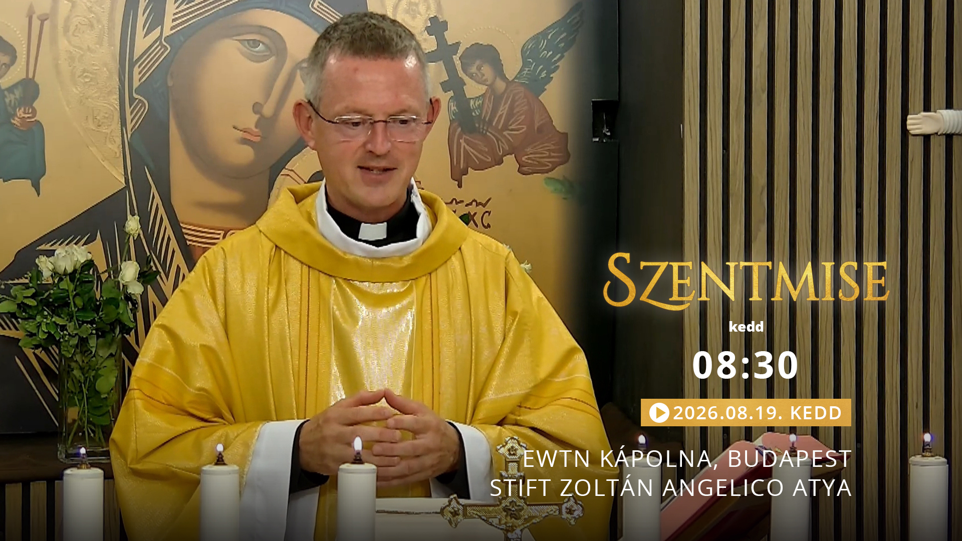 Szentmise a budapesti EWTN kápolnából – Stift Zoltán Angelico