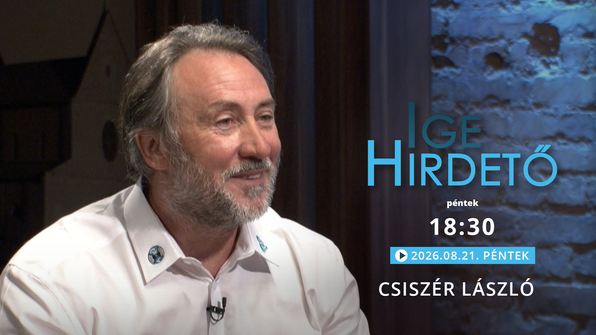 Igehirdető – Csiszér László
